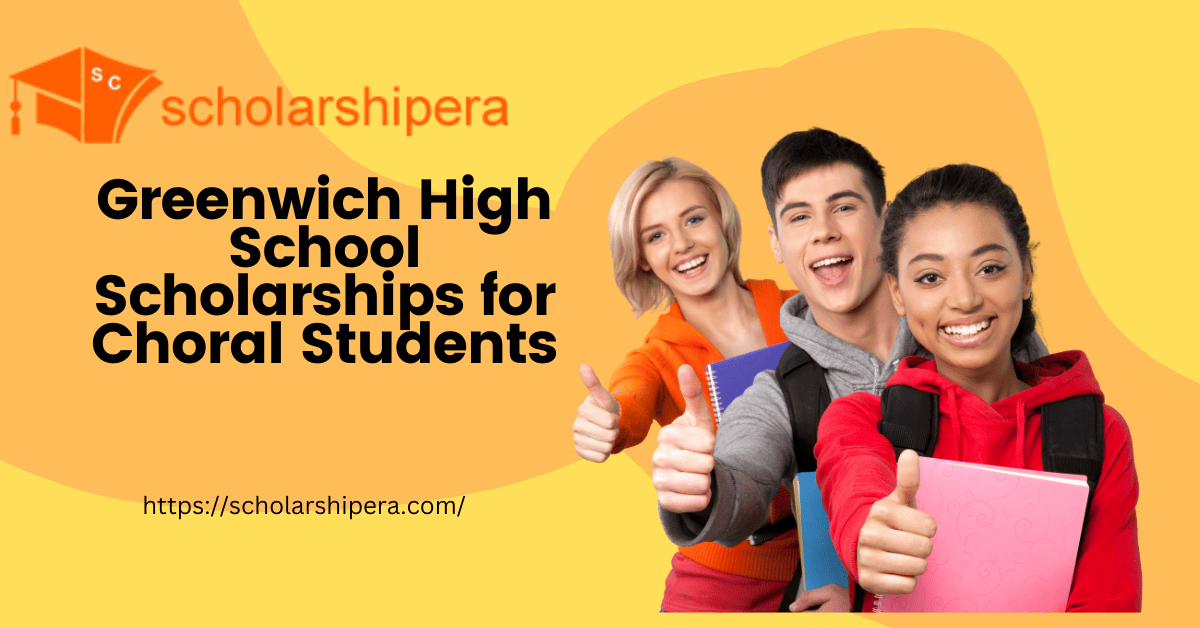 Greenwich High School Scholarships for Choral Students