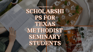 Scholarships for Texas Methodist Seminary Students